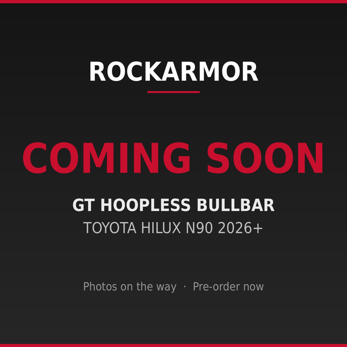 Rockarmor Gt Hoopless Steel Bullbar - Toyota Hilux N90 2026+ (Full Bar Replacement) - coming soon